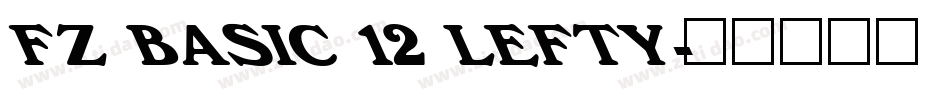 FZ BASIC 12 LEFTY字体转换